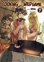 Cooking with Wild Game 7 - Cooking with Wild Game: Volume 7