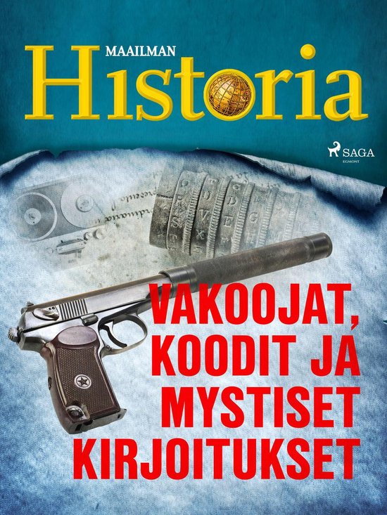 Historian suurimmat arvoitukset 6 - Vakoojat, koodit ja myst ... - cover