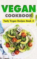Tasty Vegan 3 - Vegan Cookbook