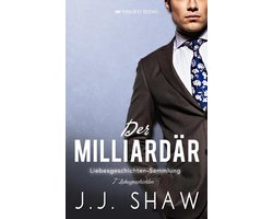 Der Milliardär: Liebesgeschichten-Sammlung