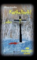 Katholisch...oder?