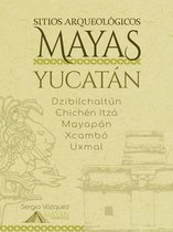 Sitios Arqueológicos Mayas 1 - Sitios Arqueológicos Mayas - Yucatán