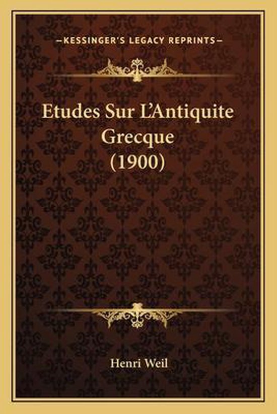 Etudes Sur L'Antiquite Grecque (1900)