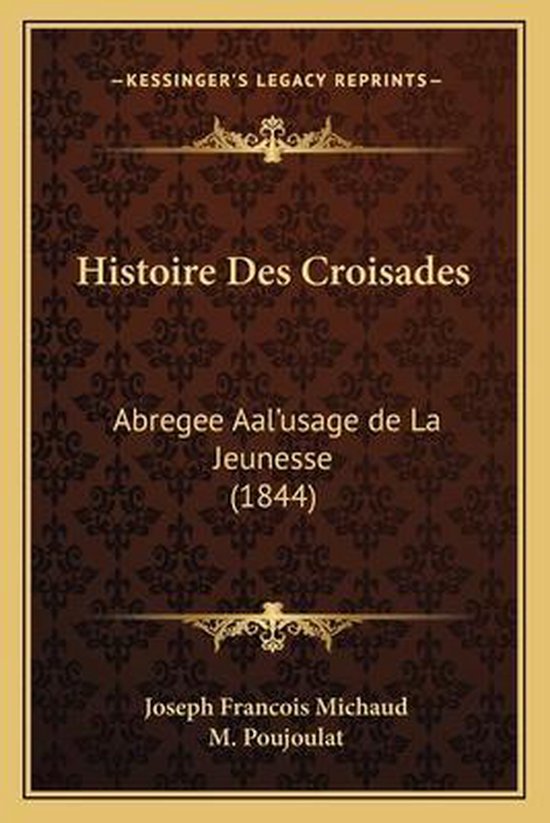 Histoire Des Croisades