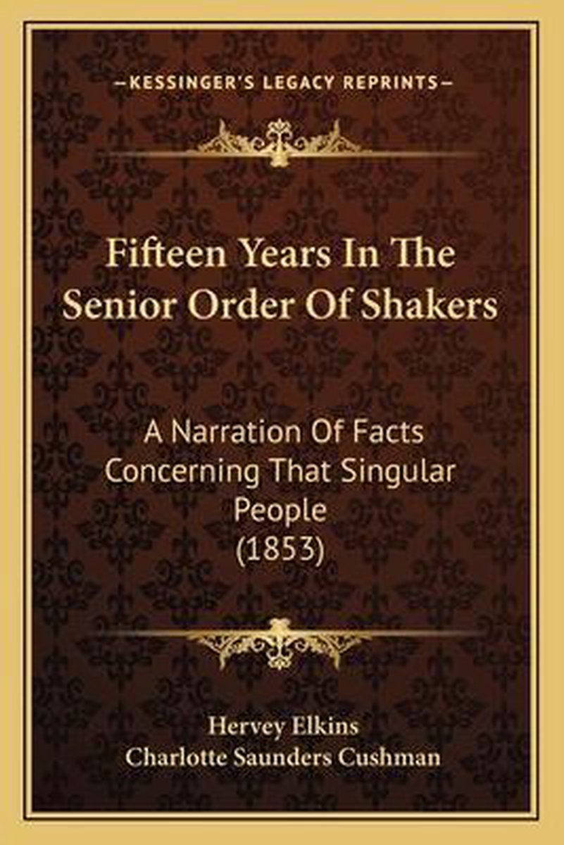 Fifteen Years In The Senior Order Of Shakers van Hervey Elkins