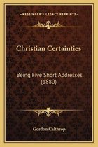 Christian Certainties
