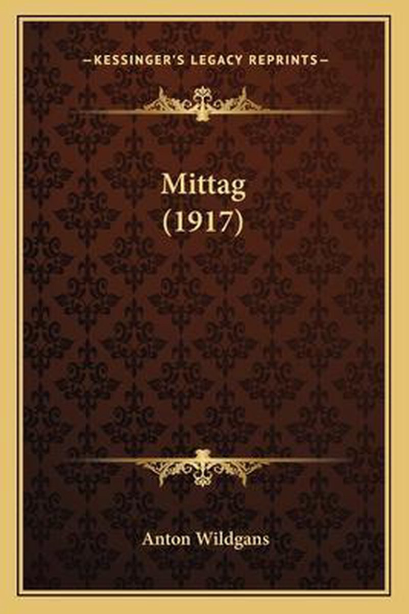 Mittag (1917) van Anton Wildgans