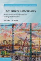Cambridge Studies in European Law and Policy-The Currency of Solidarity