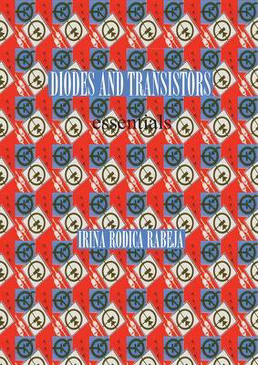 Diodes and Transistors - Irina Rodica Rabeja