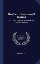 the Church Historians of England: Pt.1.