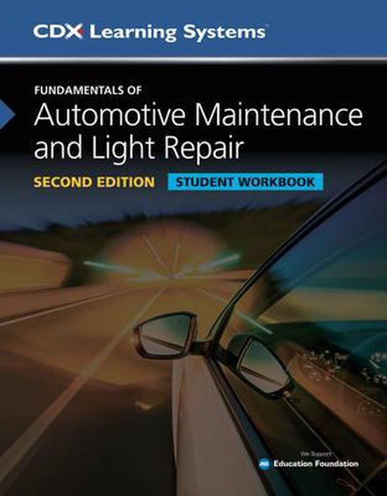 Fundamentals Of Automotive Maintenance And Light Repair Student