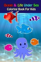Ocean And Life Under Sea Coloring Book For Kids