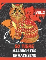 50 Tiere Malbuch fur Erwachsene Vol.2