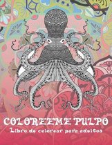 Coloreeme pulpo - Libro de colorear para adultos