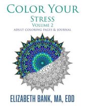 Color Your Stress: Volume 2
