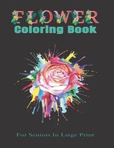 Flower Coloring Book For Seniors In Large Print