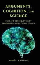 Arguments, Cognition, and Science
