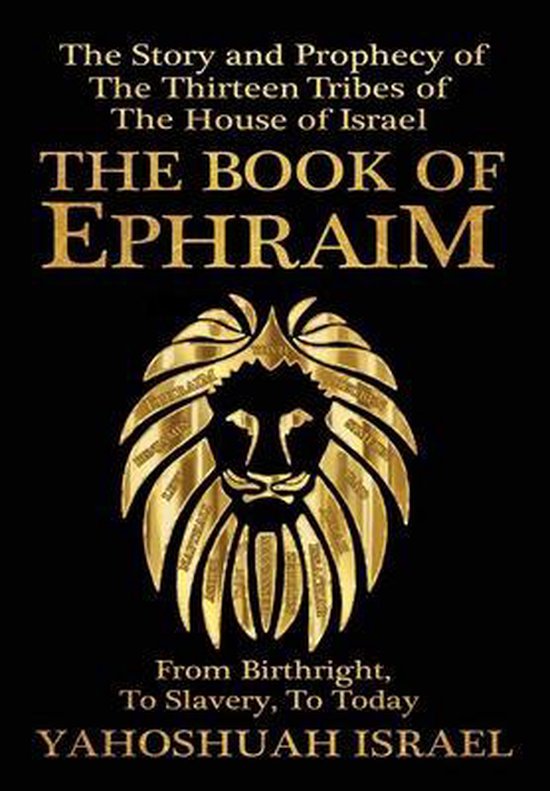 Livre "The Book of Ephraim" avec tête de lion dorée et texte "The Story and Prophecy of The Thirteen Tribes of The House of Israel".
