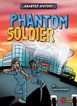 A Haunted History- Phantom Soldier