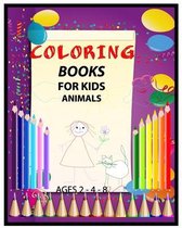 Coloring Book for Kids: Animals Coloring Book: Easy and Big Coloring Books for Toddlers