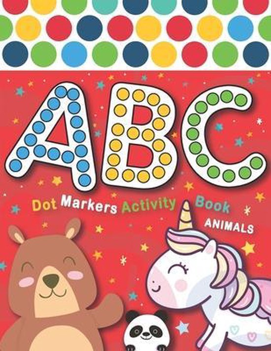 Dot Markers Activity Book ABC Animals, Dot Markers Books Publishing