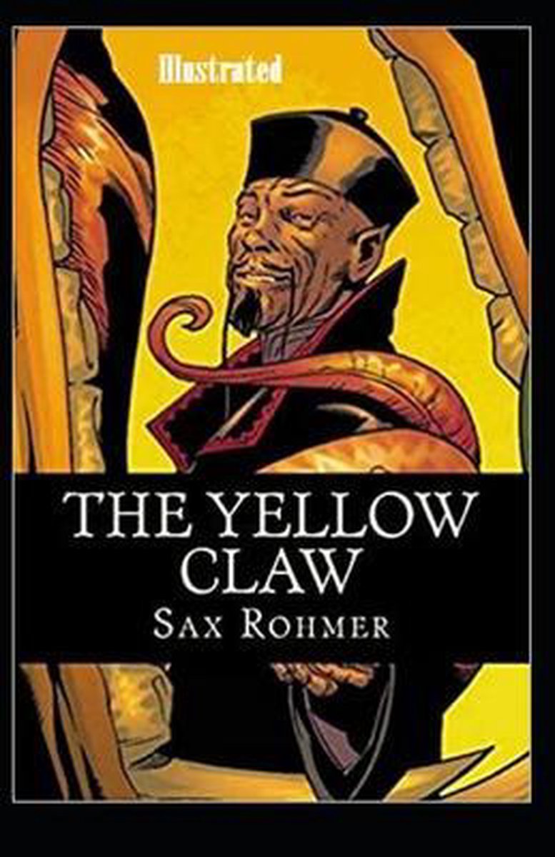 The Yellow Claw Illustrated - Sax Rohmer