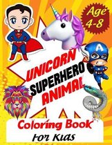 Unicorn Superhero Animal Coloring Book For Kids