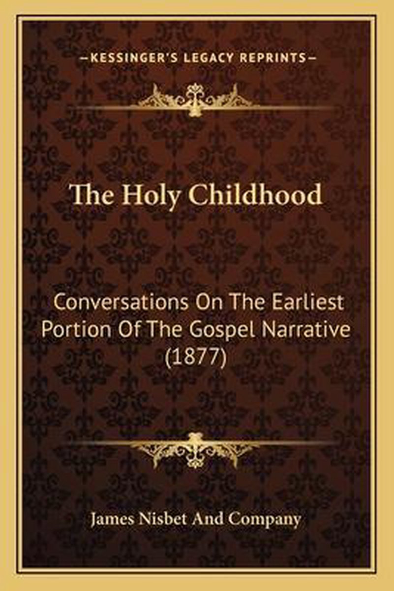 The Holy Childhood van James Nisbet And Company