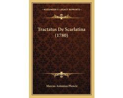 Tractatus de Scarlatina (1780)