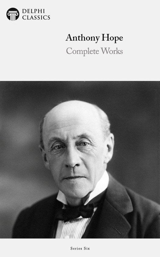 Delphi Series Three 19 - Complete Works of Anthony Hope (Del ... - cover