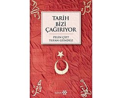Tarih Bizi Cagiriyor