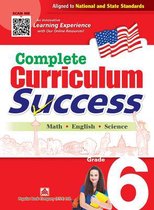Complete Curriculum Success Grade 6 - Learning Workbook for Sixth Grade Students - English, Math and Science Activities Children Book