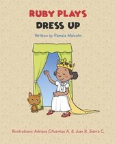 Ruby Plays Dress Up