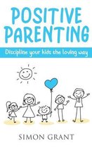 Positive Parenting- Positive Parenting