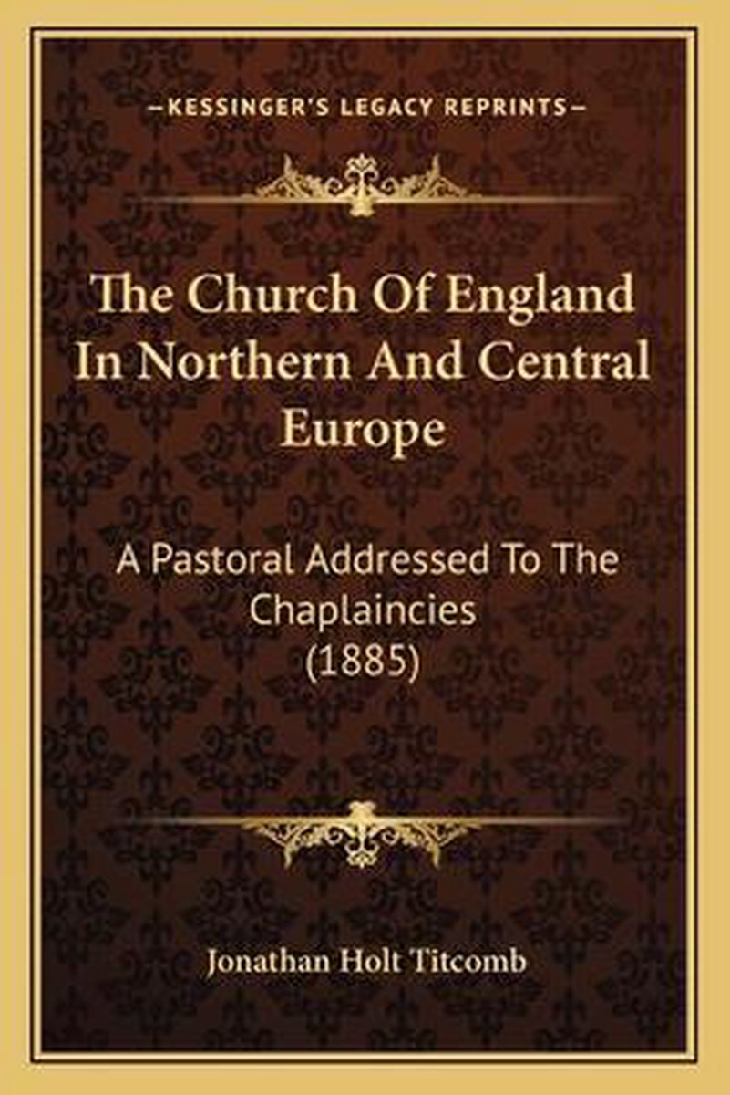 The Church Of England In Northern And Central Europe van Jonathan Holt Titcomb