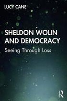 Sheldon Wolin and Democracy