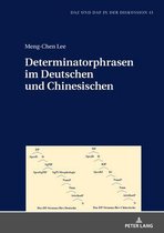 Daz Und Daf in Der Diskussion- Determinatorphrasen Im Deutschen Und Chinesischen