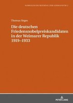 Norwegische Beitraege Zur Germanistik- Die Deutschen Friedensnobelpreiskandidaten in Der Weimarer Republik 1919-1933