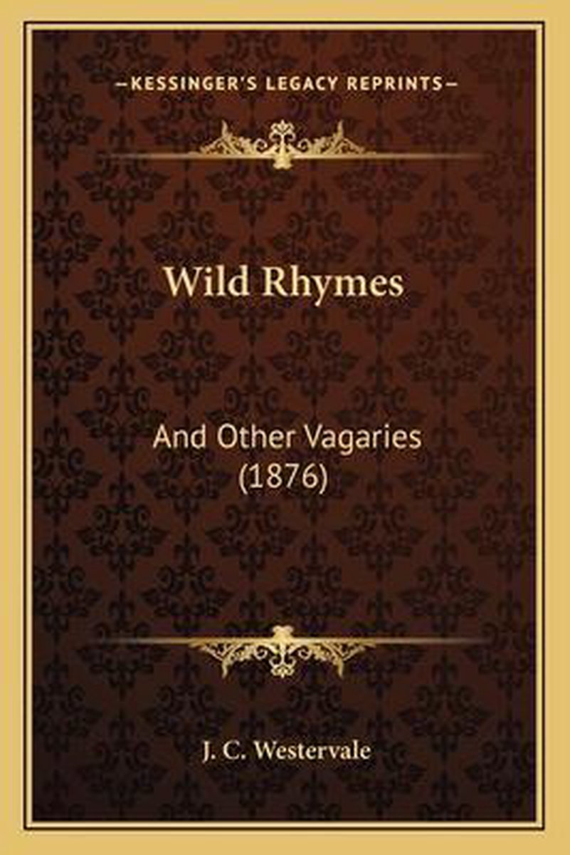 Wild Rhymes van J C Westervale