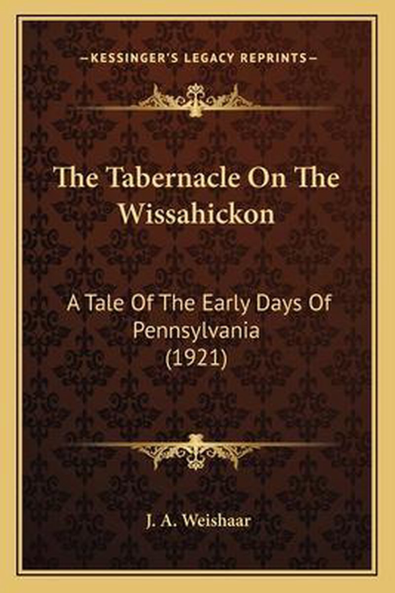 The Tabernacle On The Wissahickon van J A Weishaar