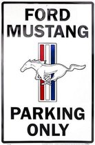Ford Mustang Parking Only.  Aluminium wandbord 30,5 x 45,7 cm.
