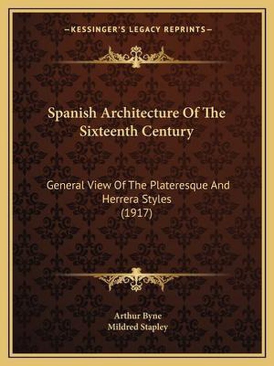 Spanish Architecture of the Sixteenth Century - cover