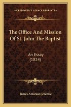 The Office and Mission of St. John the Baptist