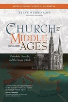 Reclaiming Catholic History-The Church and the Middle Ages (1000-1378)