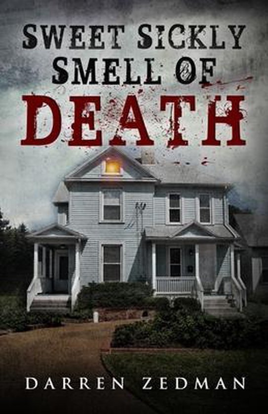 Sweet Sickly Smell of Death, Darren Zedman 9798615865497 Boeken