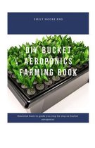 DIY Bucket Aeroponics Farming Book