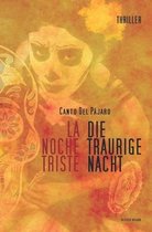 La Noche Triste - Die traurige Nacht