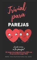 Trivial para Parejas. ?Cuanto conoces a tu Pareja?