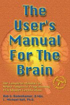 The User's Manual For The Brain Volume I