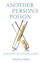 Arts and Traditions of the Table: Perspectives on Culinary History - Another Person’s Poison